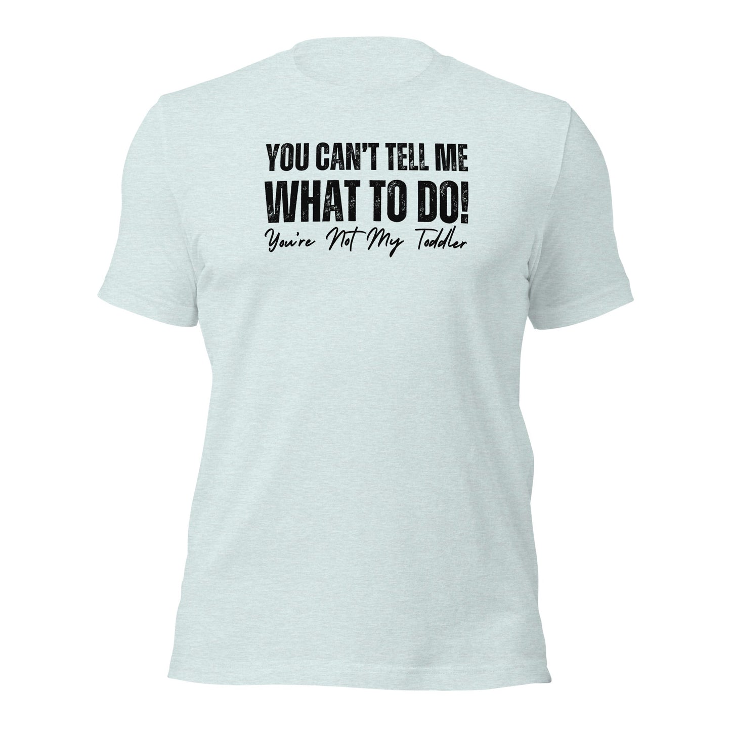 Not My Toddler Relatable Parenting Joke Shirt - Inken Image