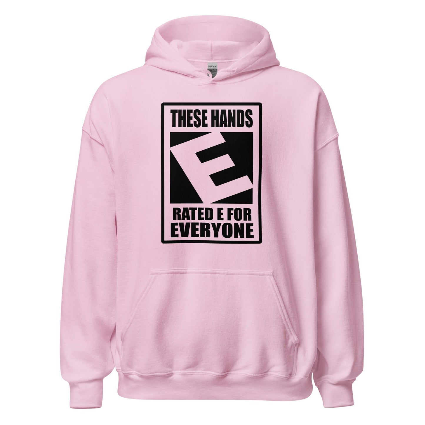 These Hands Rated E For Everyone Warning Label Hoodie - Inken Image
