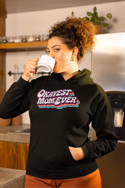 Okayest Mom Ever Hoodie Funny Retro Rainbow Design Gift for Mothers
