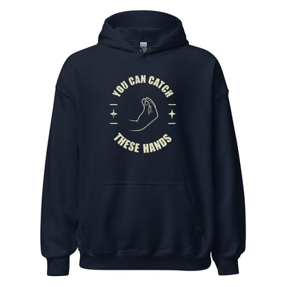 Catch These Hands Italian Hoodie - Inken Image