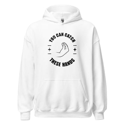 Catch These Hands Italian Hoodie - Inken Image