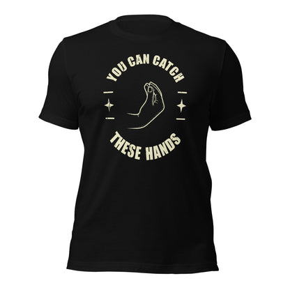 Catch These Hands Italian T-shirt - Inken Image