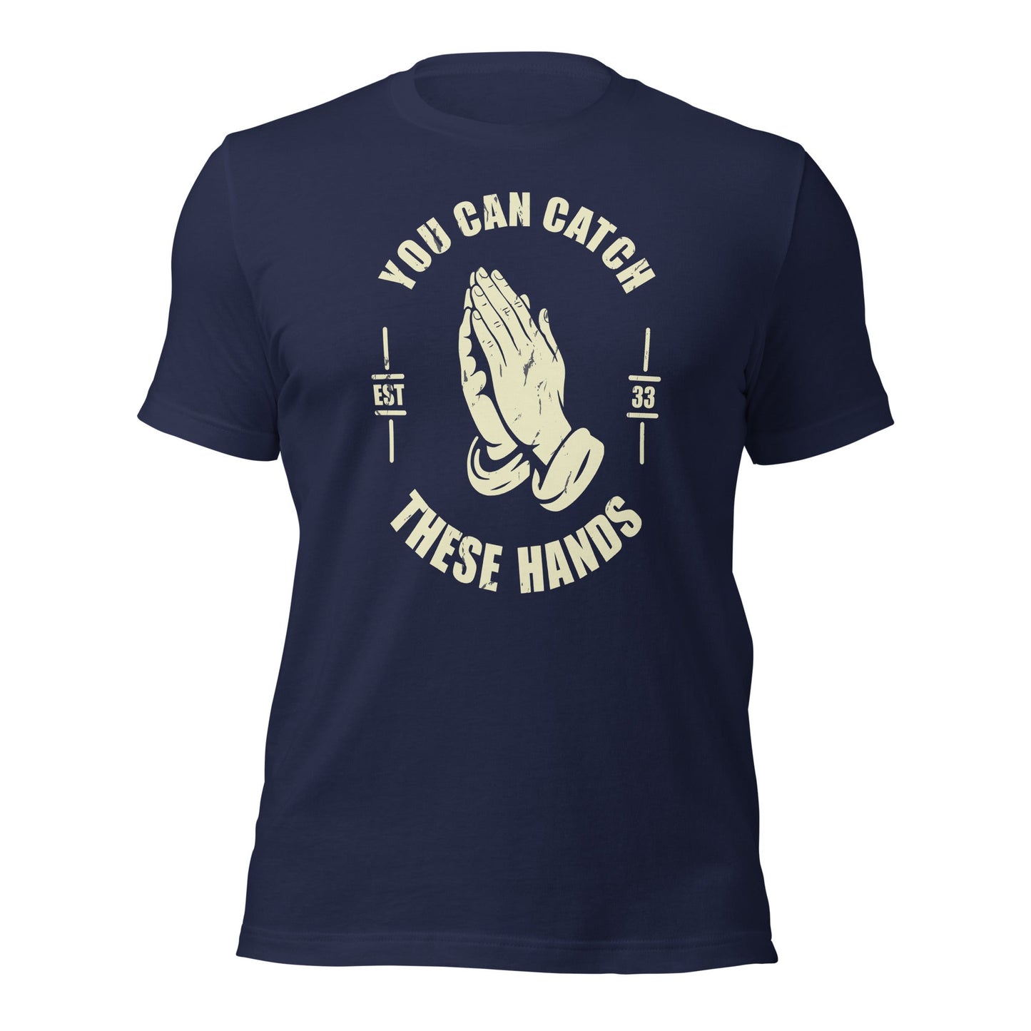 Catch These Hands Prayer Parody T-Shirt - Inken Image
