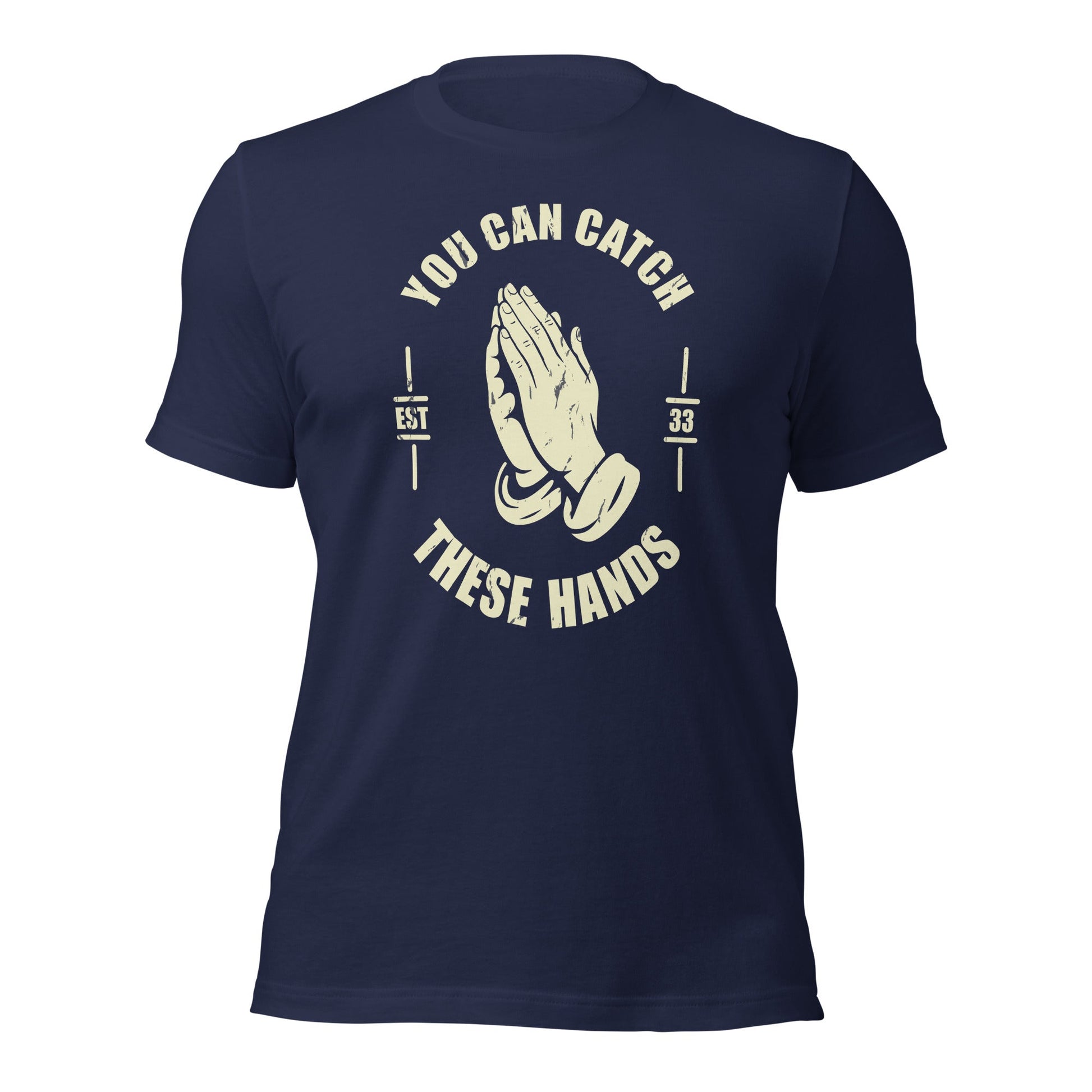 Catch These Hands Prayer Parody T-Shirt - Inken Image