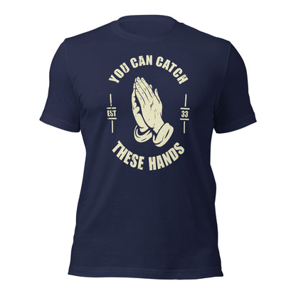 Catch These Hands Prayer Parody T-Shirt - Inken Image