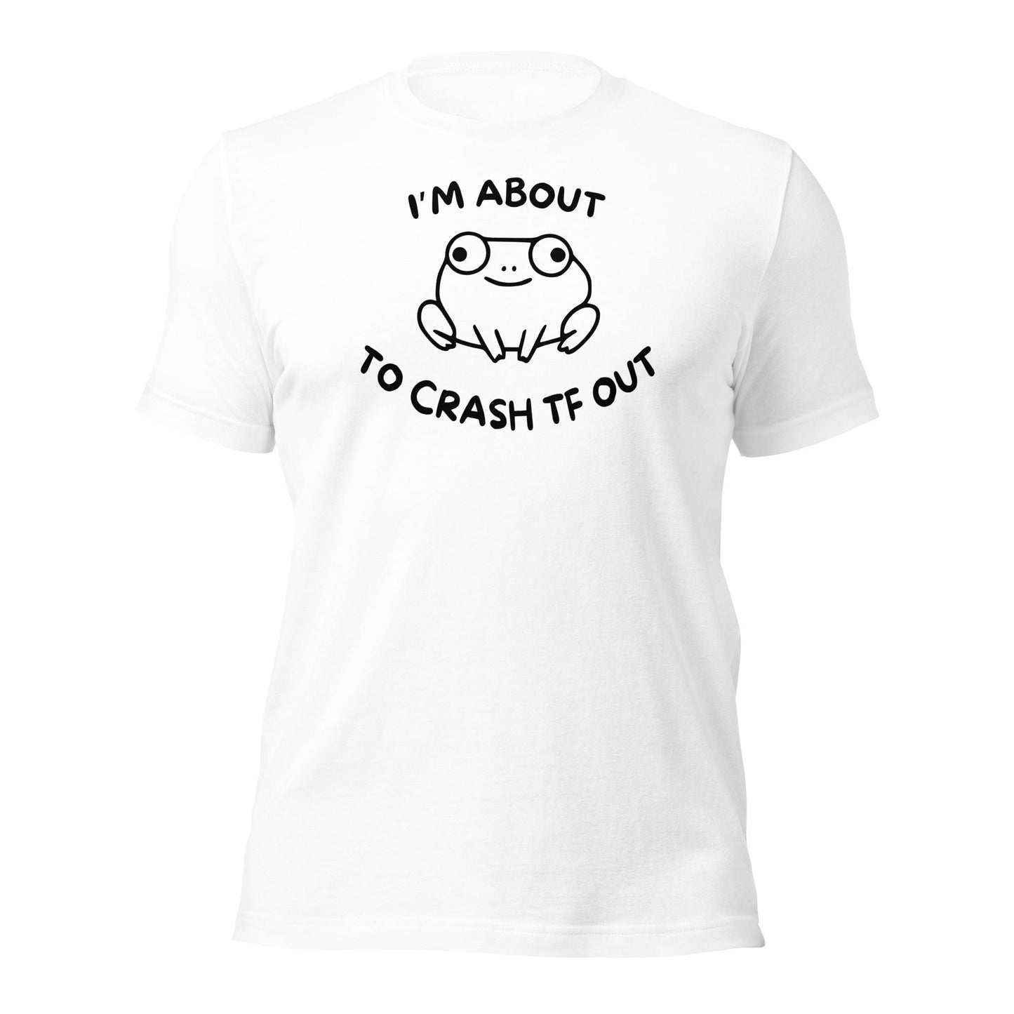 Crash TF Out Frog Shirt - Inken Image