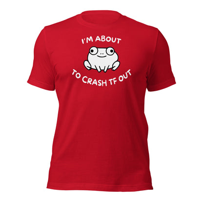 Crash TF Out Frog Shirt - Inken Image