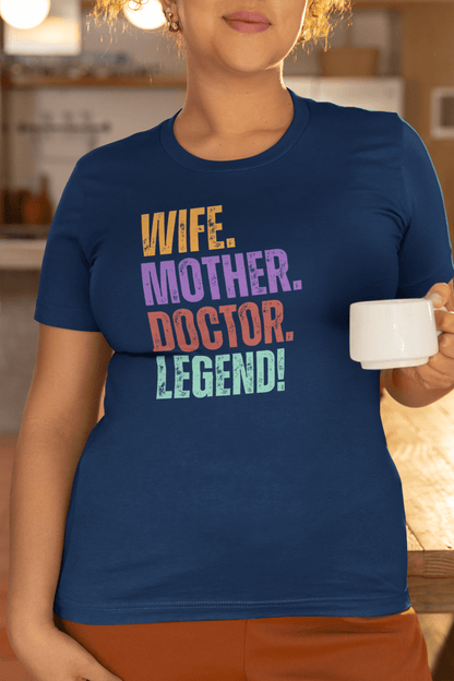 Doctor Legend Wife Shirt Fun Mom Medical Tee - Inken Image