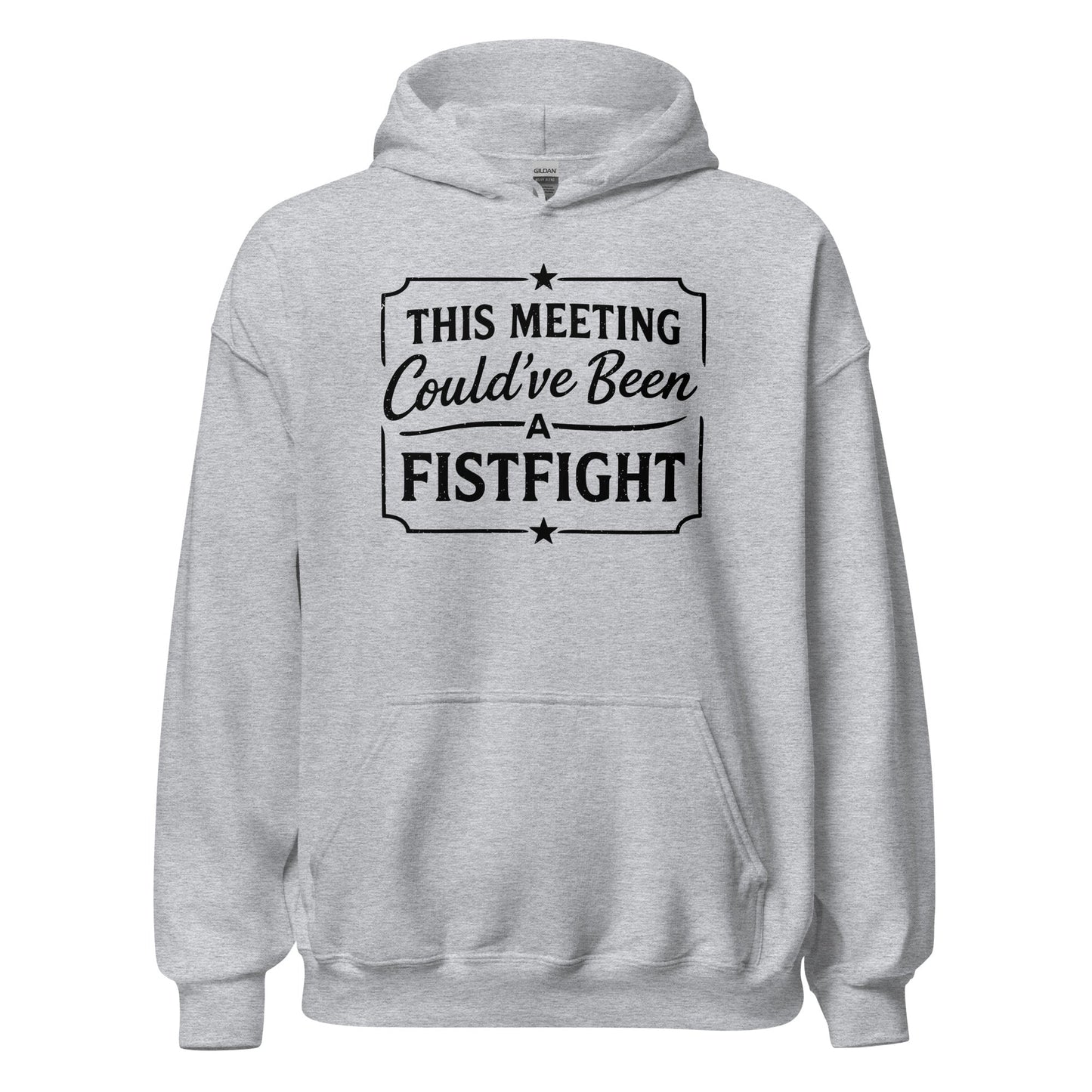 Funny Office Hoodie This Meeting Could’ve Been A Fistfight - Inken Image