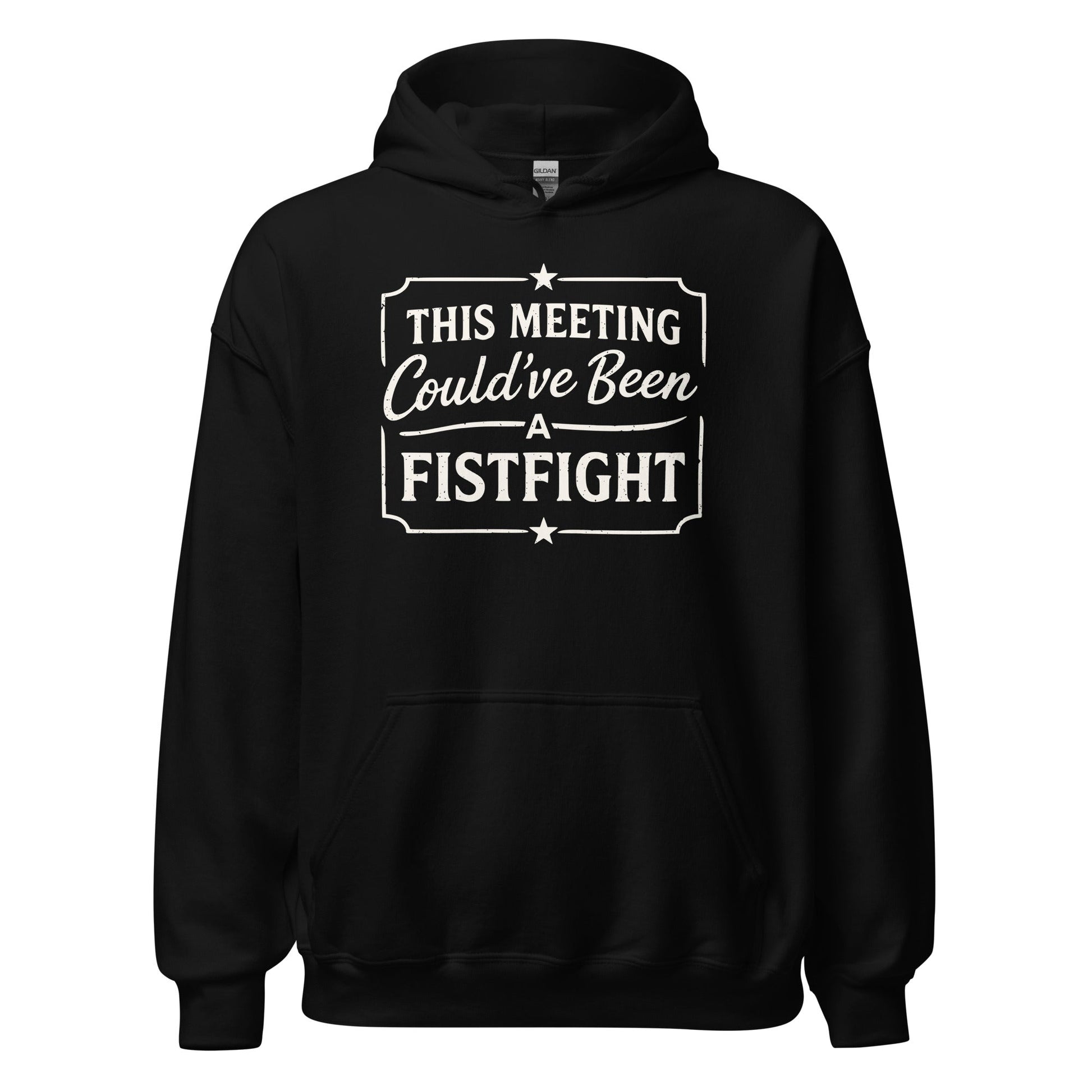Funny Office Hoodie This Meeting Could’ve Been A Fistfight - Inken Image