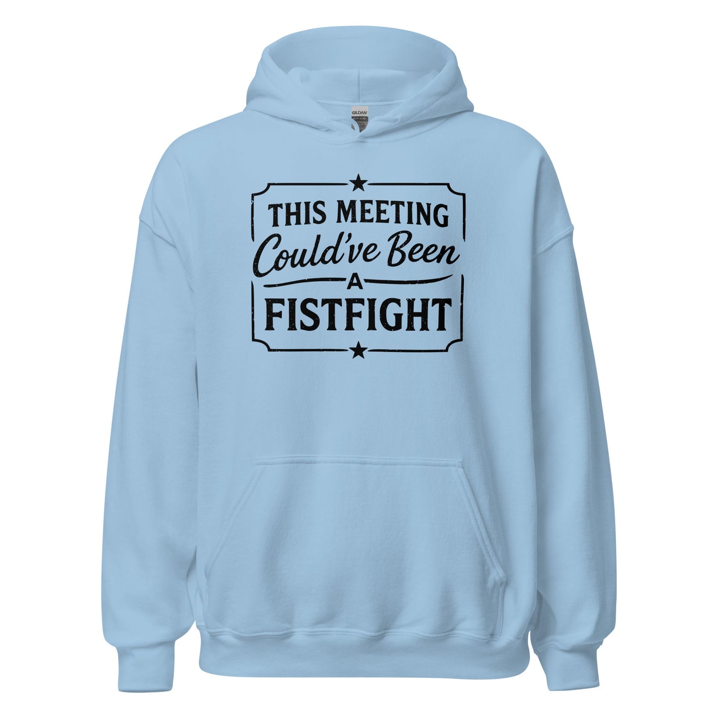 Funny Office Hoodie This Meeting Could’ve Been A Fistfight - Inken Image