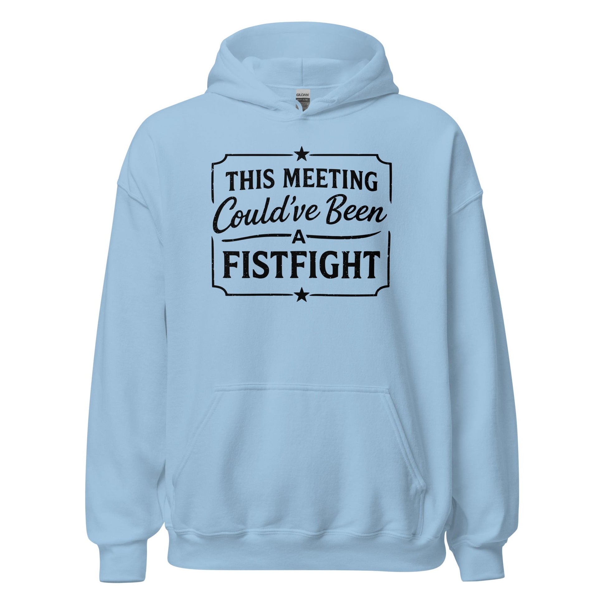 Funny Office Hoodie This Meeting Could’ve Been A Fistfight - Inken Image