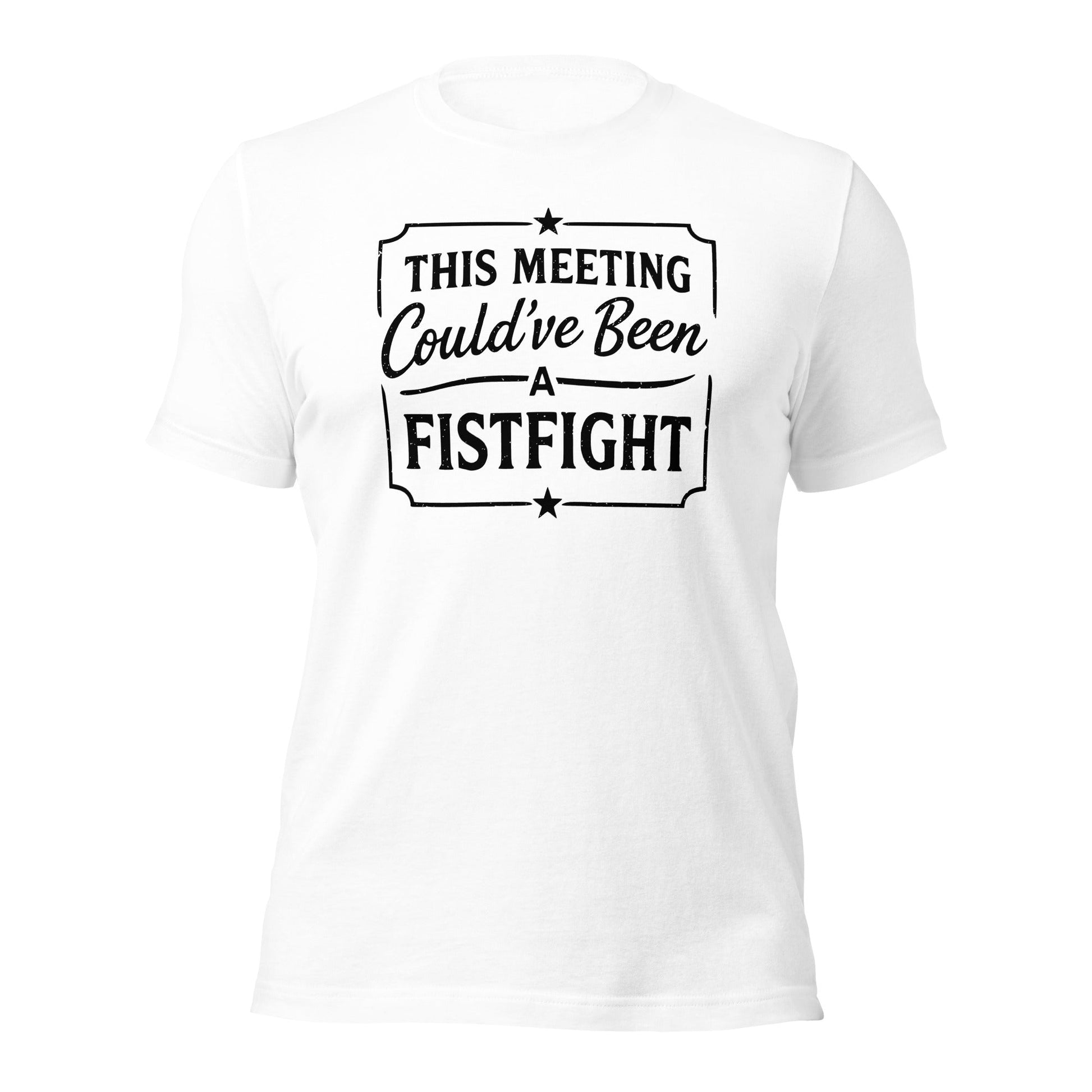 Funny Office T-Shirt This Meeting Could’ve Been A Fistfight - Inken Image