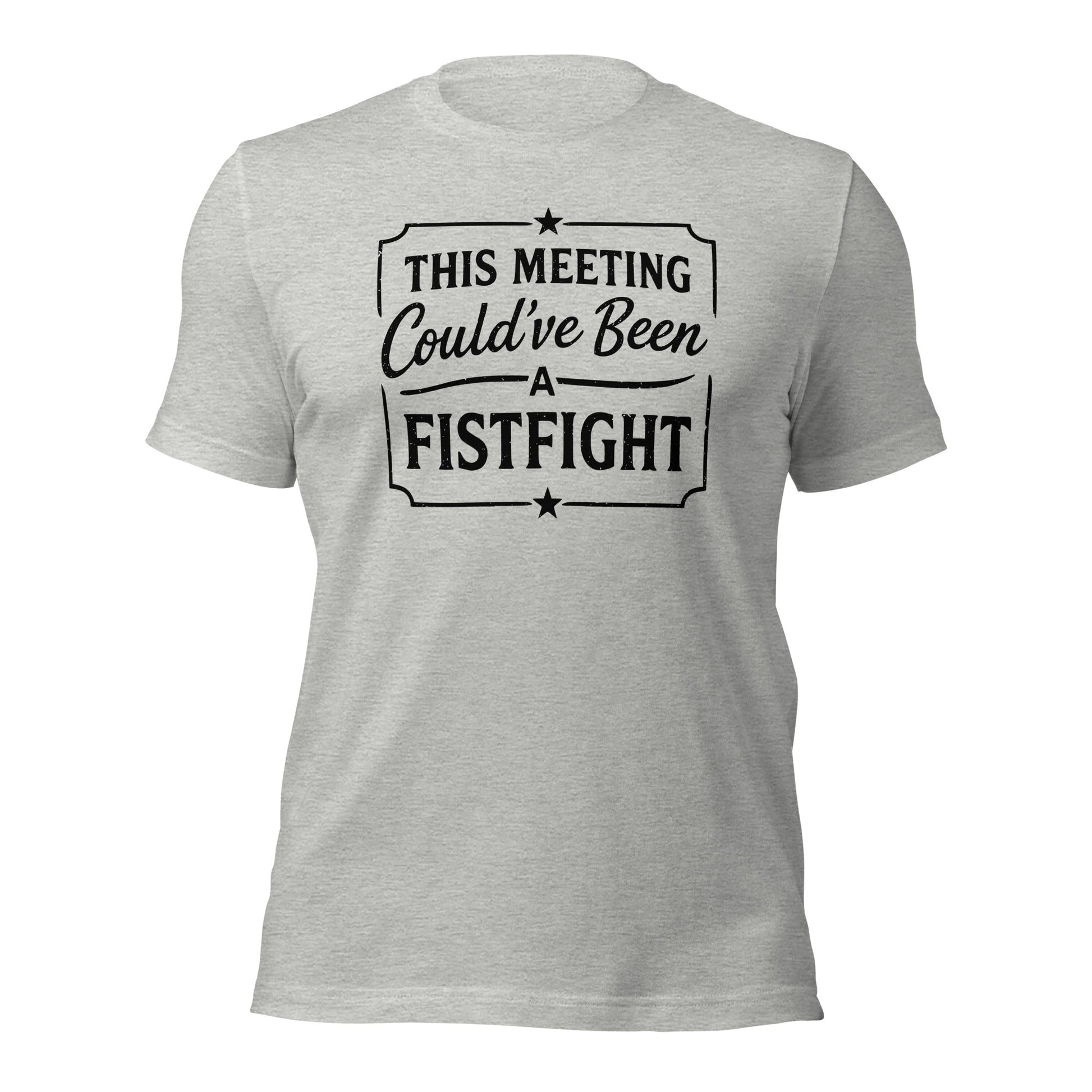 Funny Office T-Shirt This Meeting Could’ve Been A Fistfight - Inken Image