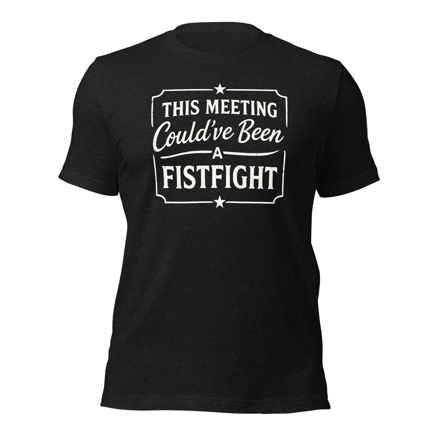Funny Office T-Shirt This Meeting Could’ve Been A Fistfight - Inken Image