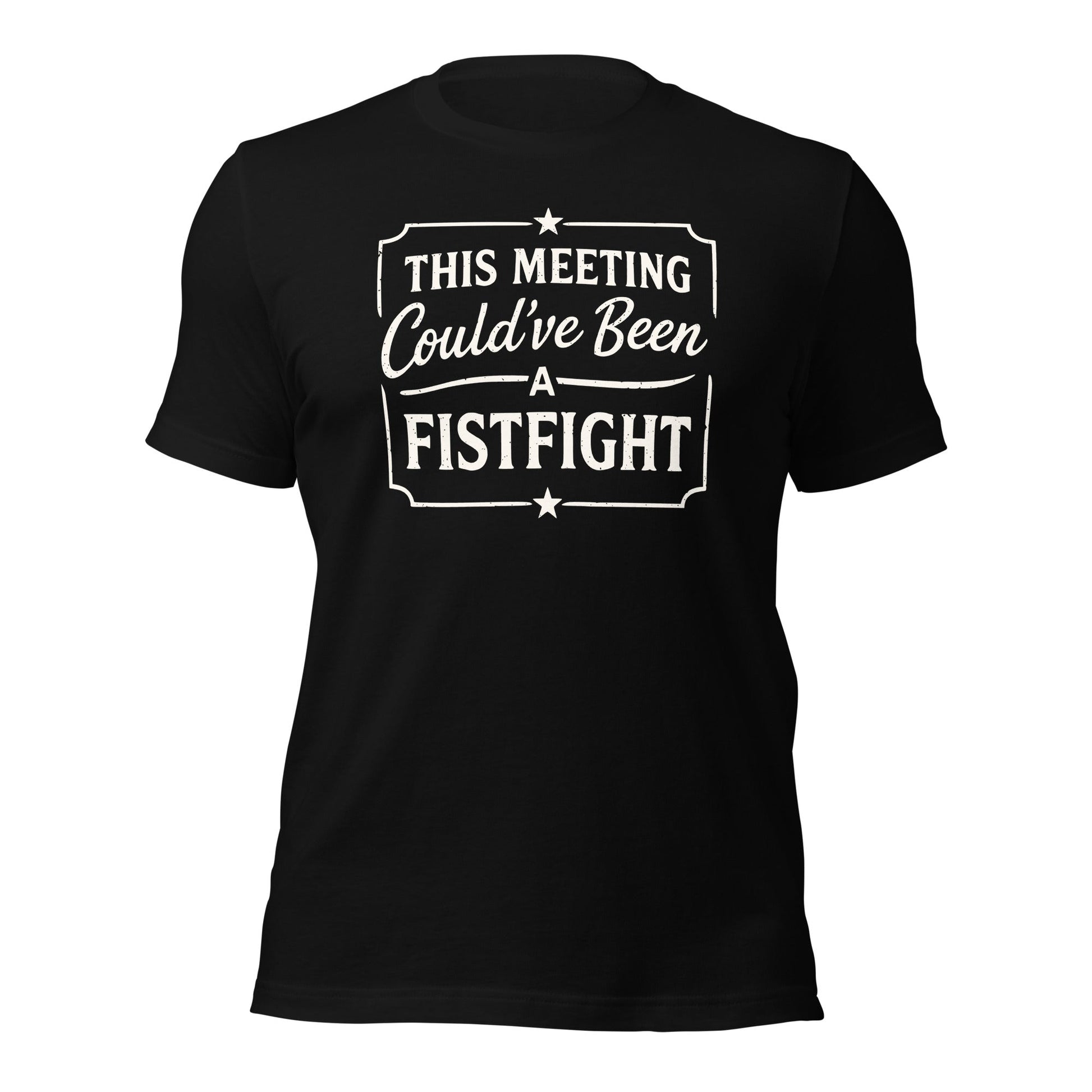 Funny Office T-Shirt This Meeting Could’ve Been A Fistfight - Inken Image