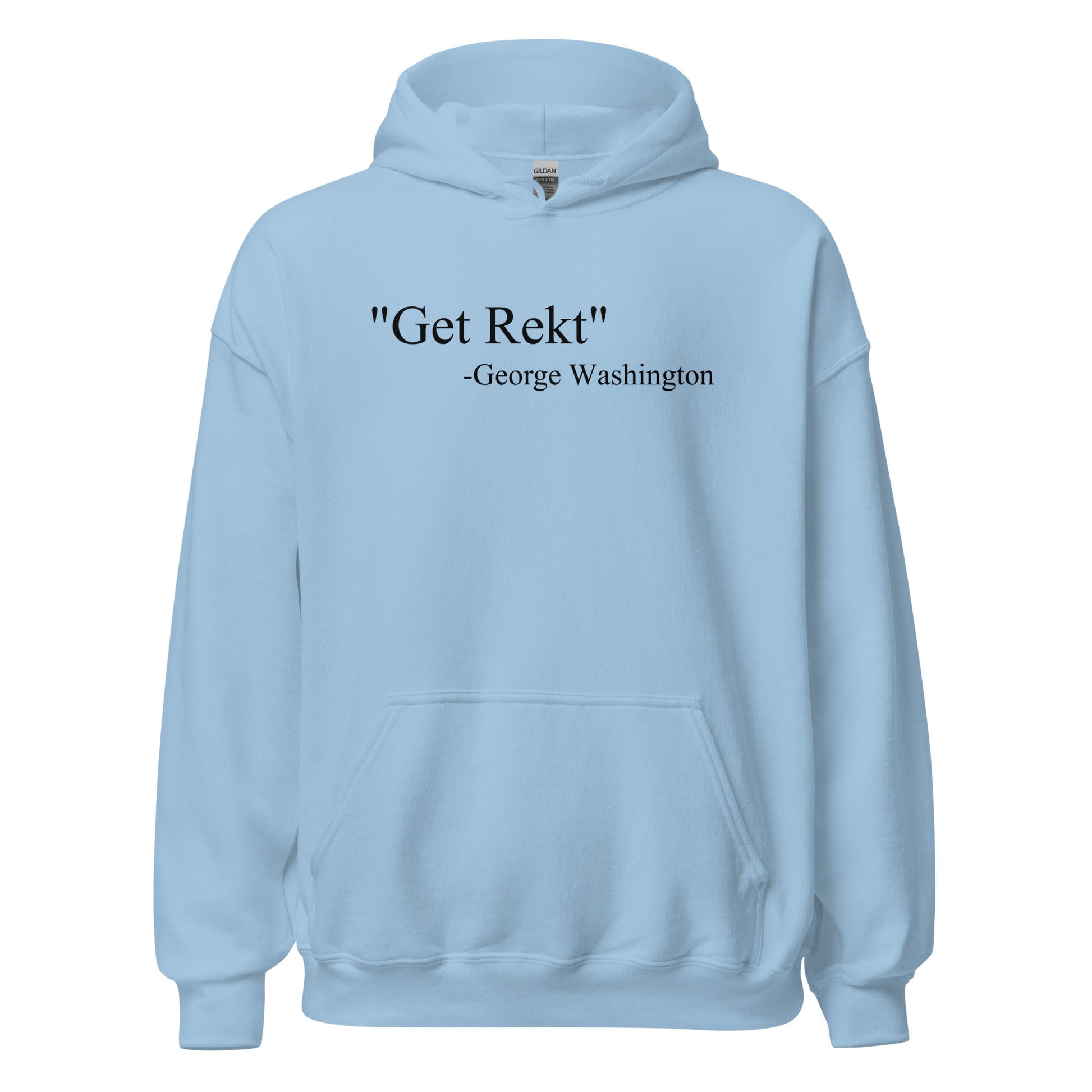 Get Rekt George Washington Quote Parody History Hoodie - Inken Image