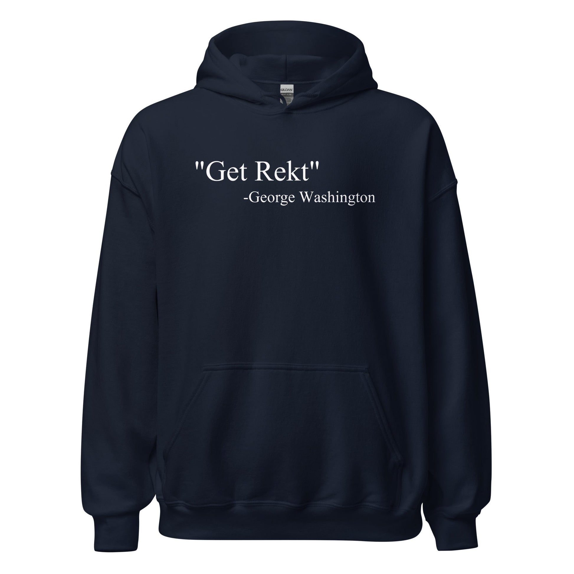 Get Rekt George Washington Quote Parody History Hoodie - Inken Image