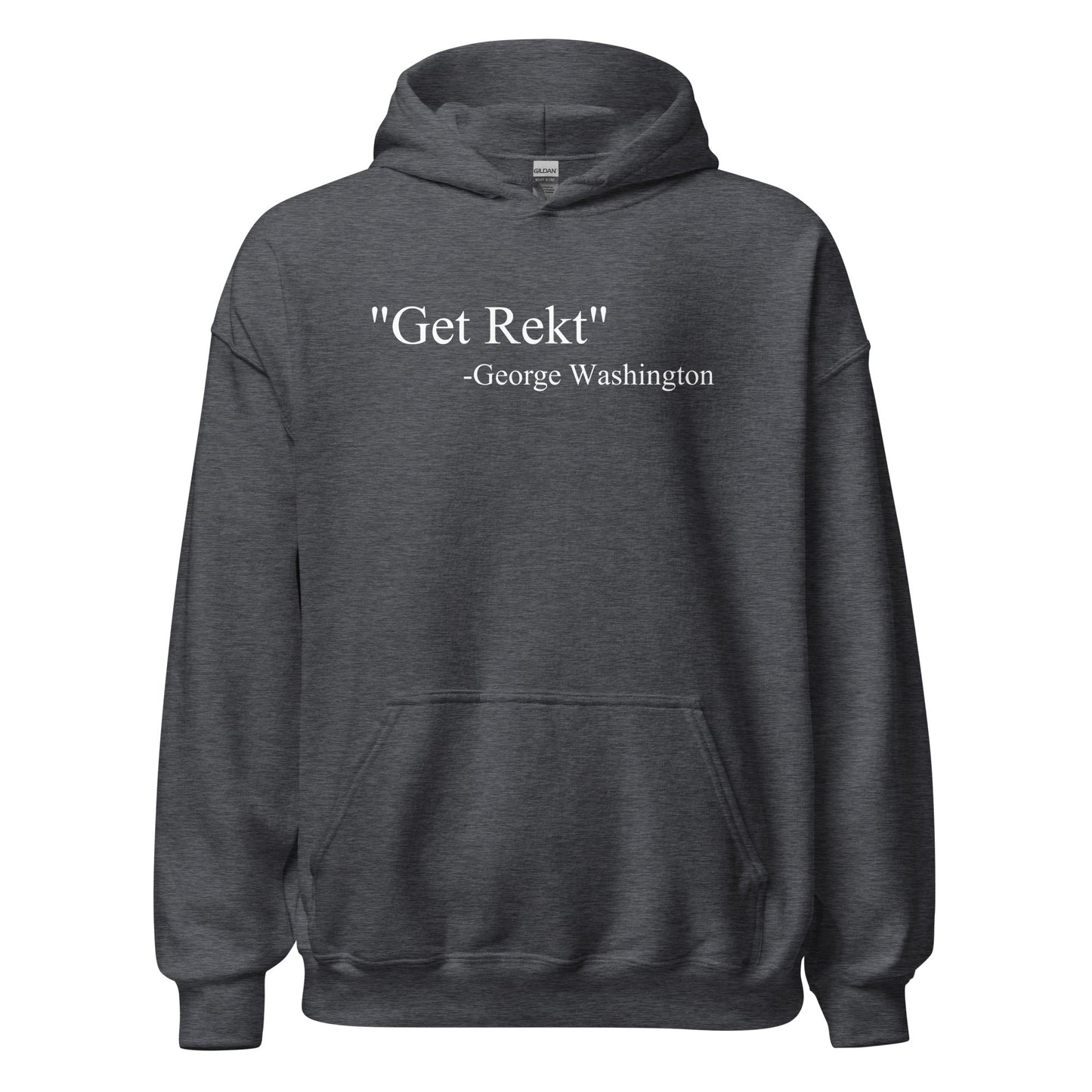 Get Rekt George Washington Quote Parody History Hoodie - Inken Image