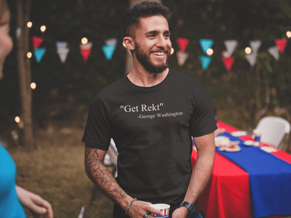 Get Rekt George Washington Quote Parody History T-Shirt - Inken Image