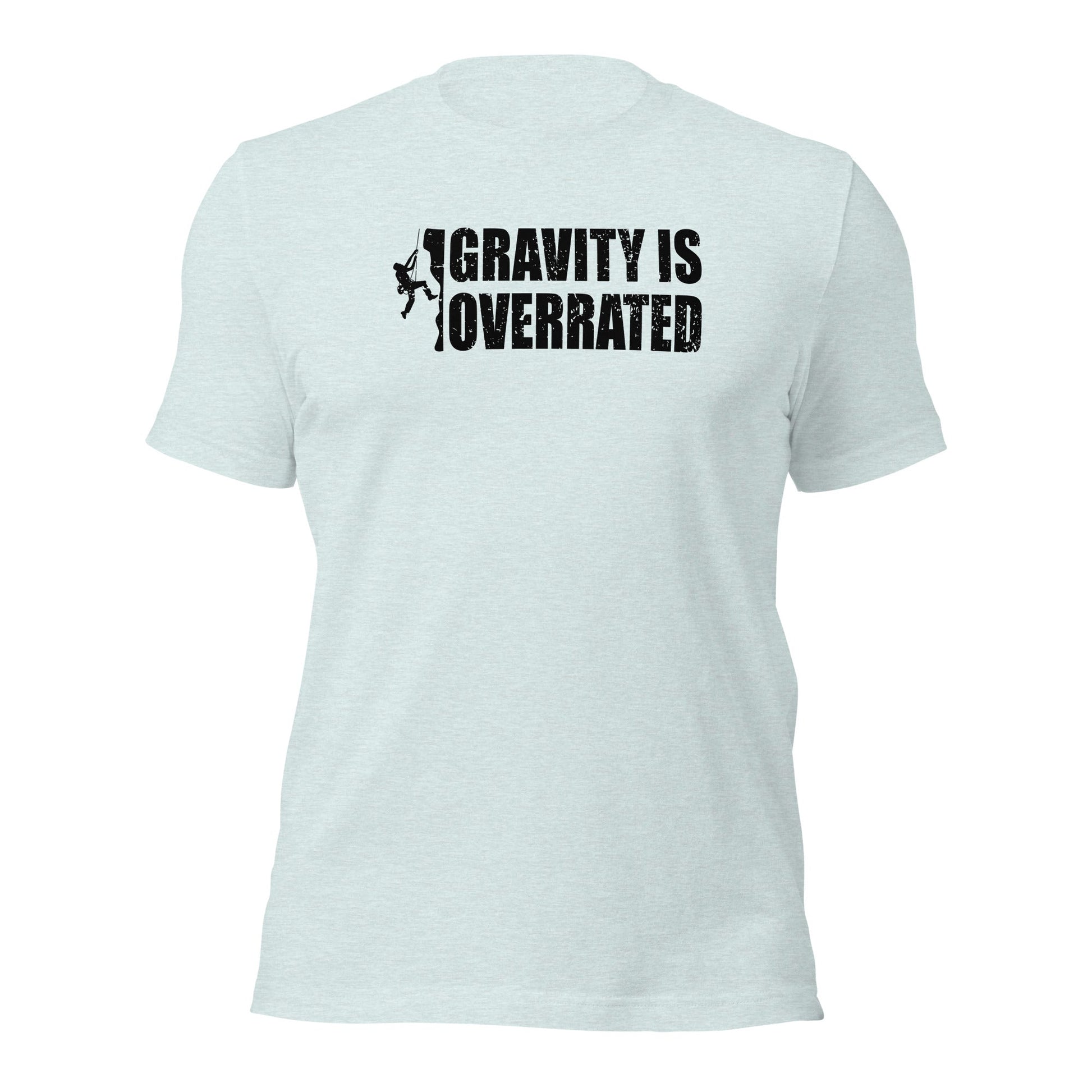 Gravity Is Overrated Climber T-Shirt - Inken Image