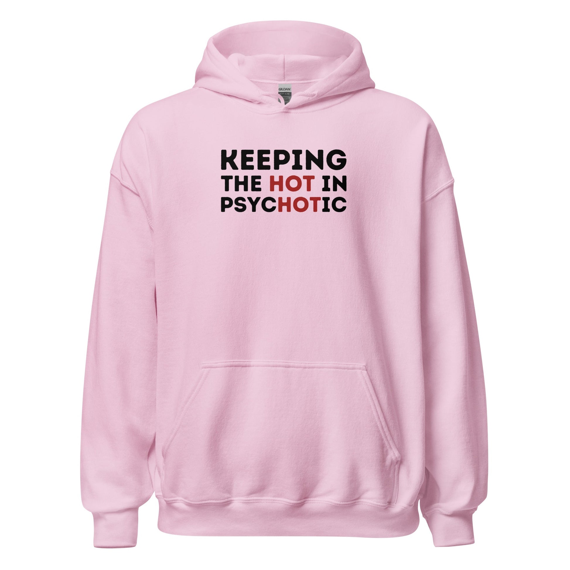 Hot Psycho Hoodie Dark Humor Bold Text Graphic Sweatshirt - Inken Image