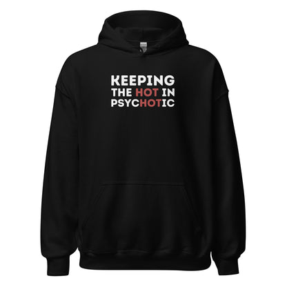 Hot Psycho Hoodie Dark Humor Bold Text Graphic Sweatshirt - Inken Image