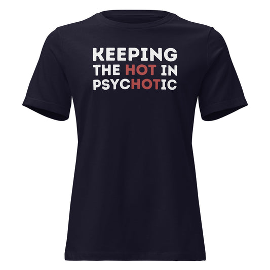 Hot Psycho Shirt Dark Humor Bold Text Graphic Tee - Inken Image