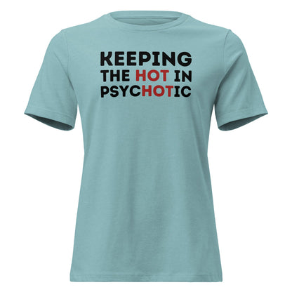 Hot Psycho Shirt Dark Humor Bold Text Graphic Tee - Inken Image