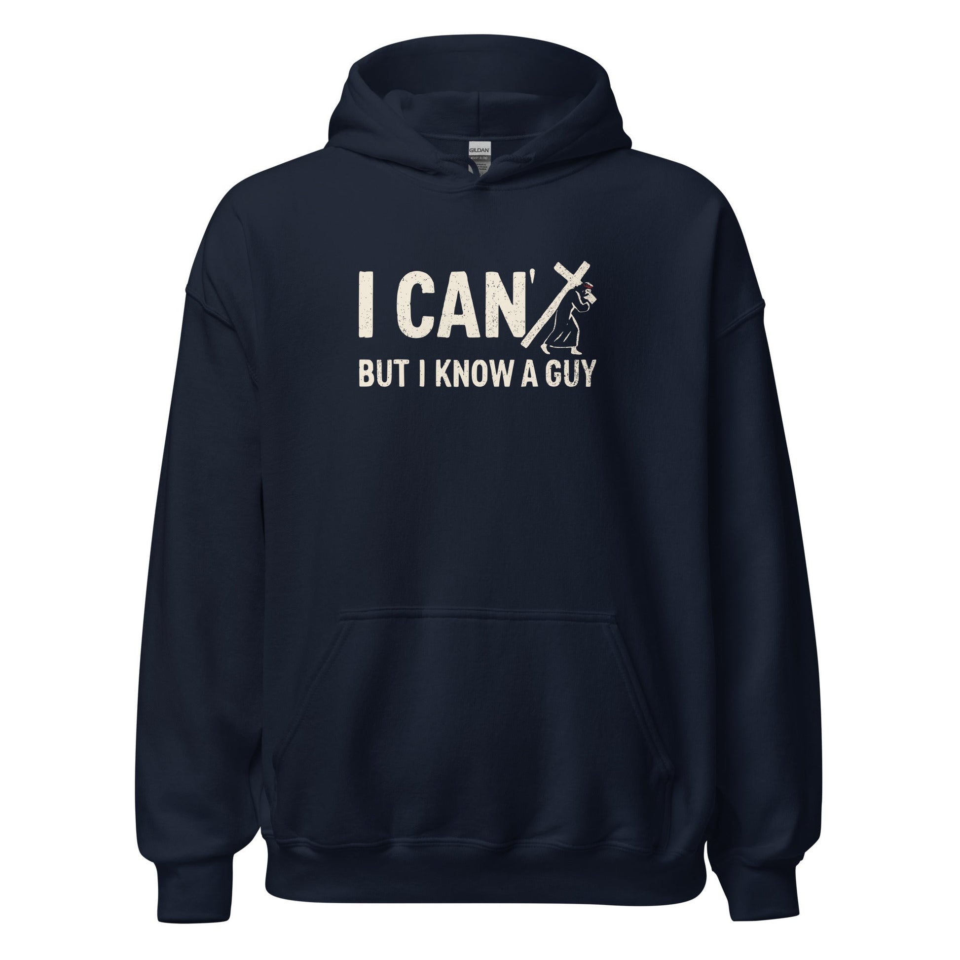 I Can’t But I Know a Guy Calvary Hoodie - Inken Image