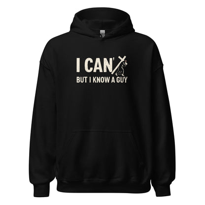 I Can’t But I Know a Guy Calvary Hoodie - Inken Image