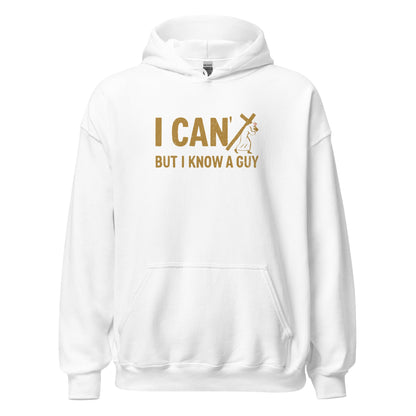 I Can’t But I Know a Guy Calvary Hoodie - Inken Image