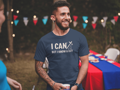 I Can’t But I Know a Guy Calvary T-Shirt - Inken Image