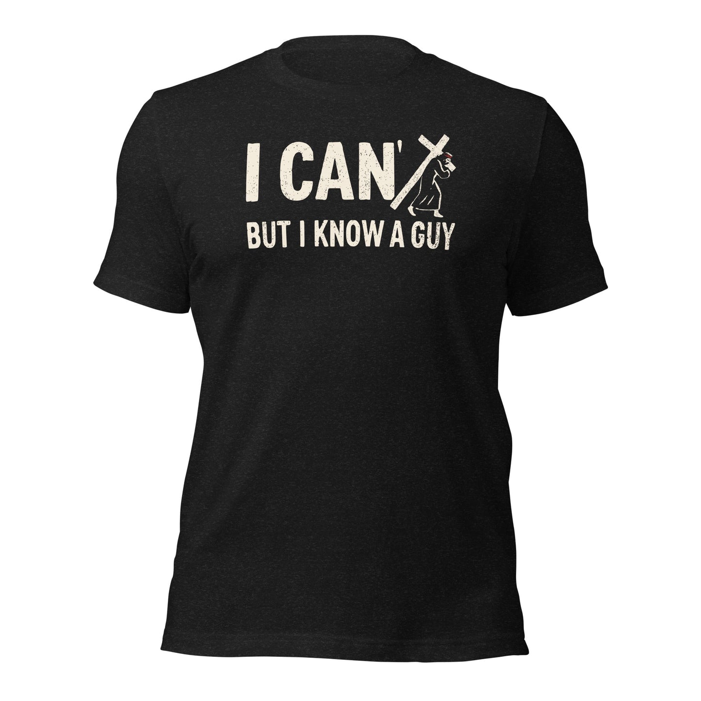 I Can’t But I Know a Guy Calvary T-Shirt - Inken Image