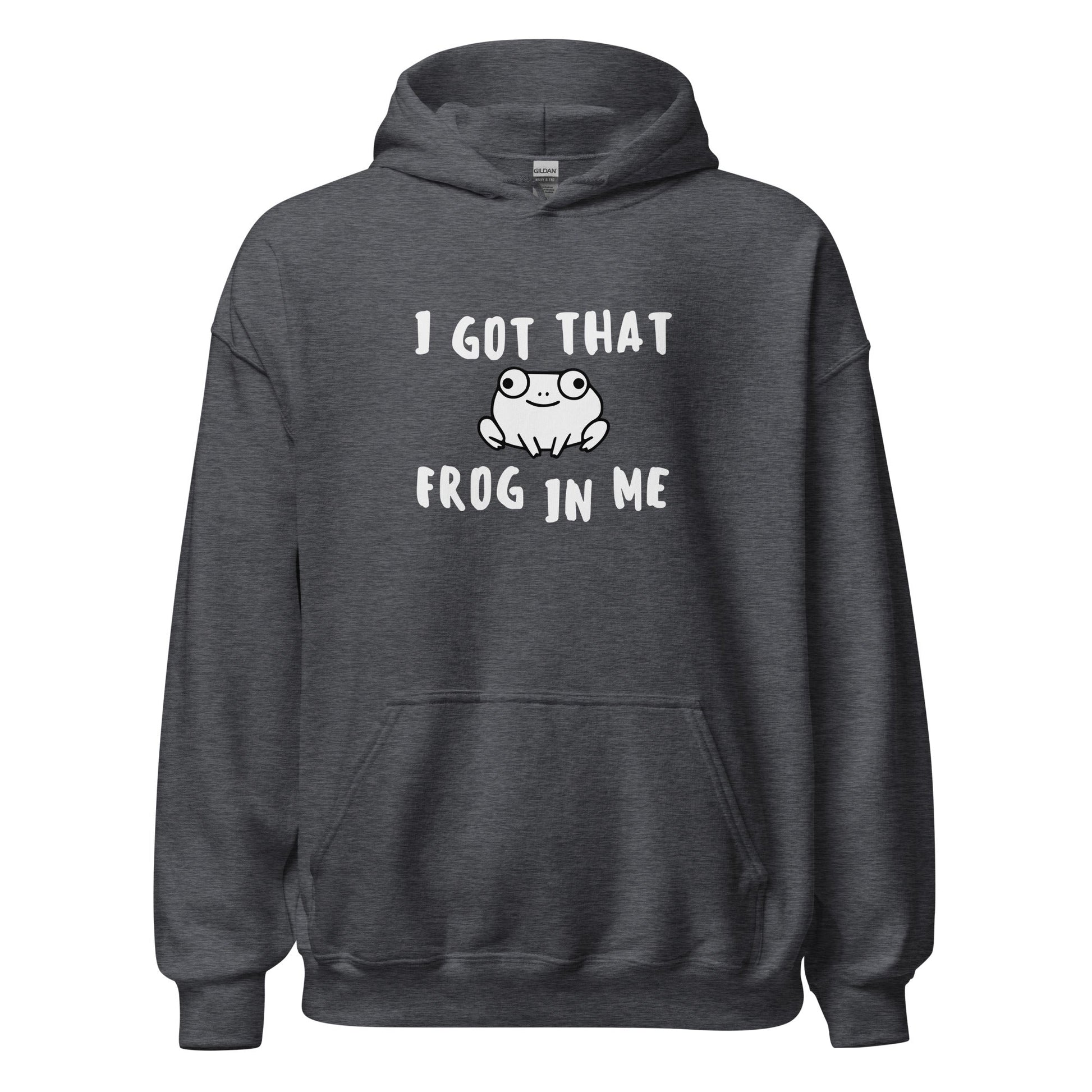 I Got That Frog In Me Hoodie Funny Frog Meme Gift Sweatshirt - Inken Image