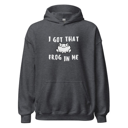 I Got That Frog In Me Hoodie Funny Frog Meme Gift Sweatshirt - Inken Image