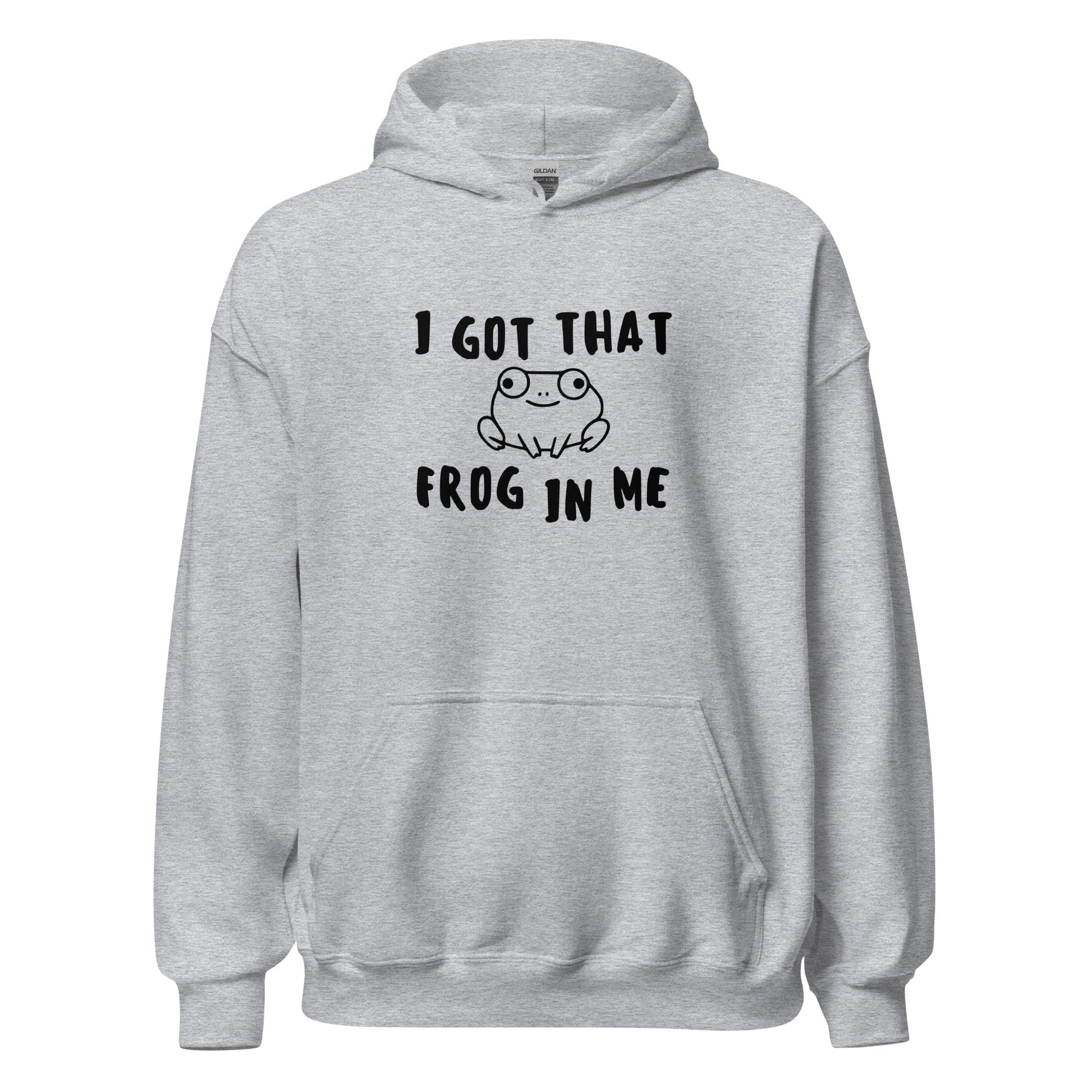 I Got That Frog In Me Hoodie Funny Frog Meme Gift Sweatshirt - Inken Image