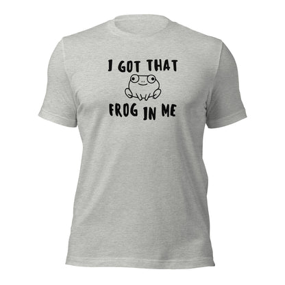 I Got That Frog In Me Shirt Funny Frog Meme Gift Tee - Inken Image