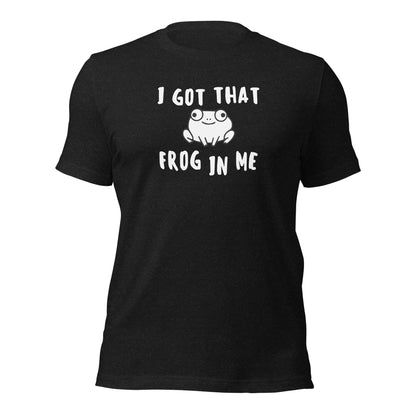 I Got That Frog In Me Shirt Funny Frog Meme Gift Tee - Inken Image