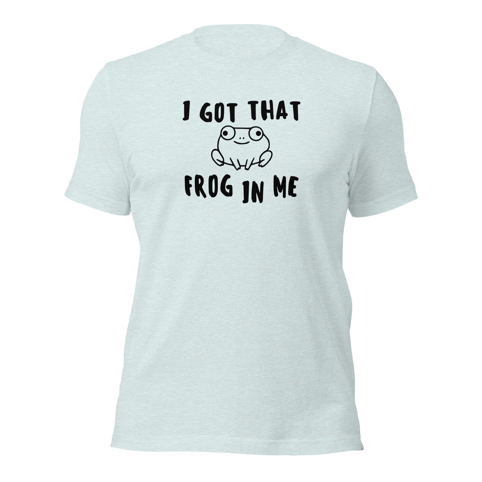 I Got That Frog In Me Shirt Funny Frog Meme Gift Tee - Inken Image