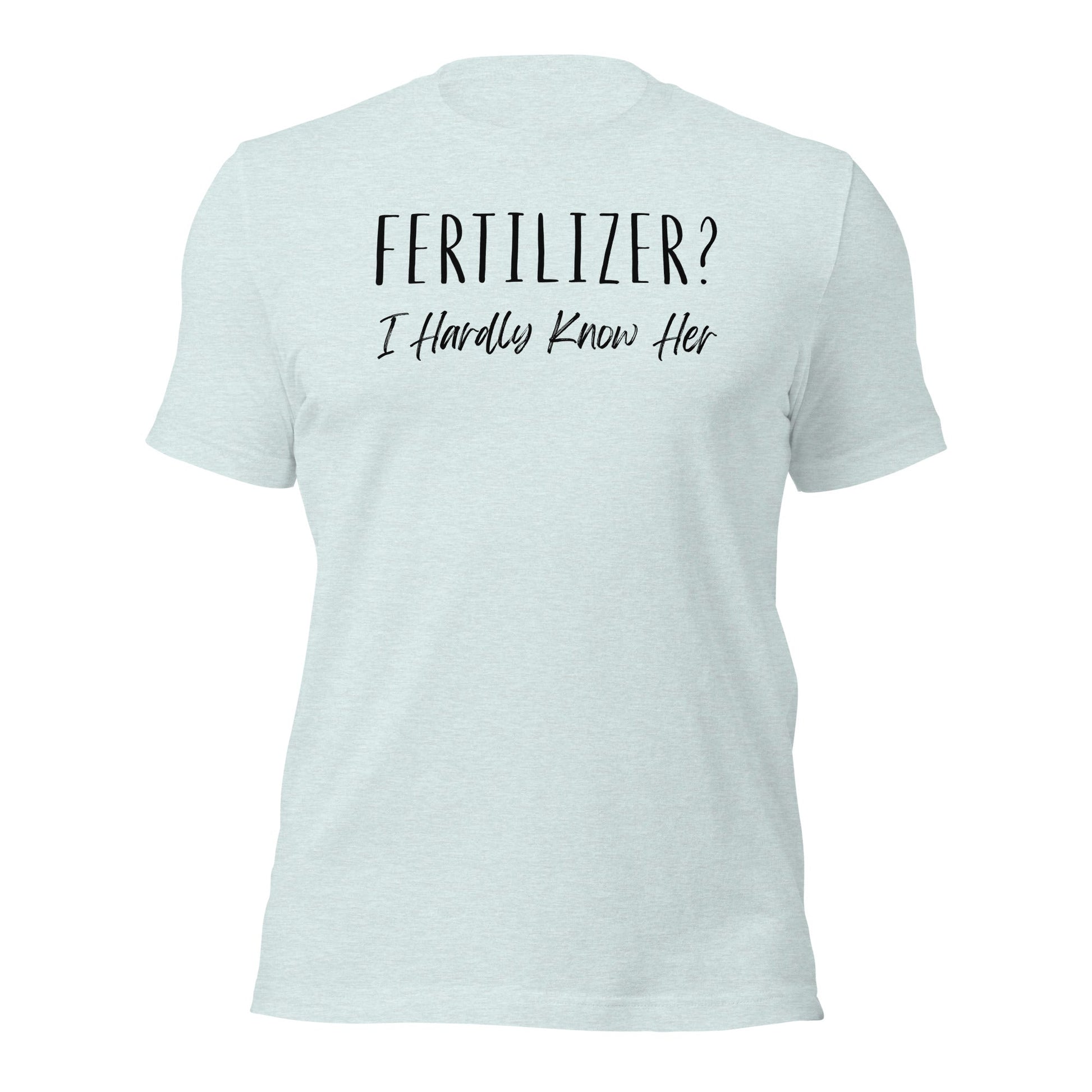 I Hardly Know Her Plant Lover T-shirt - Inken Image