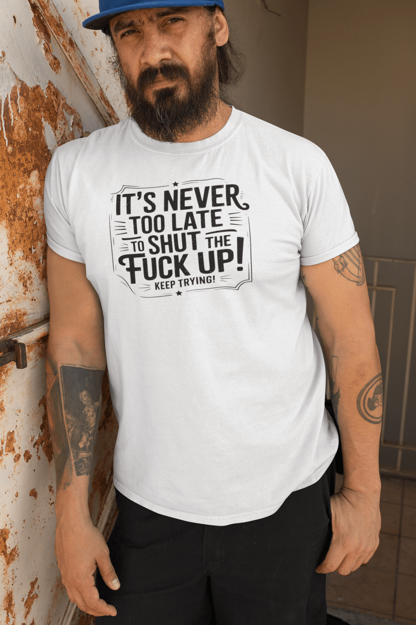 It’s Never Too Late Sarcastic T-Shirt - Inken Image