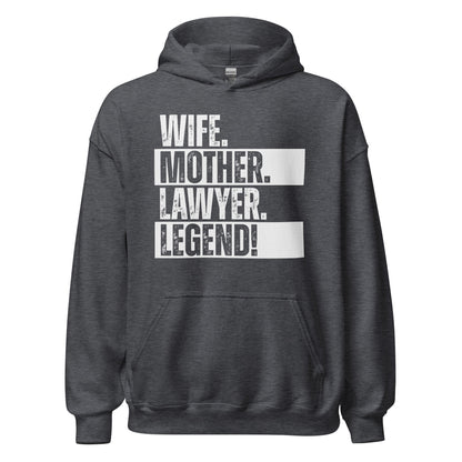 Lawyer Mom Hoodie Legendary Wife Shirt Courtroom Humor Sweatshirt - Inken Image