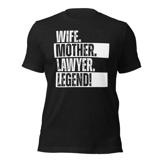 Lawyer Mom T-Shirt Legendary Wife Shirt Courtroom Humor Tee - Inken Image