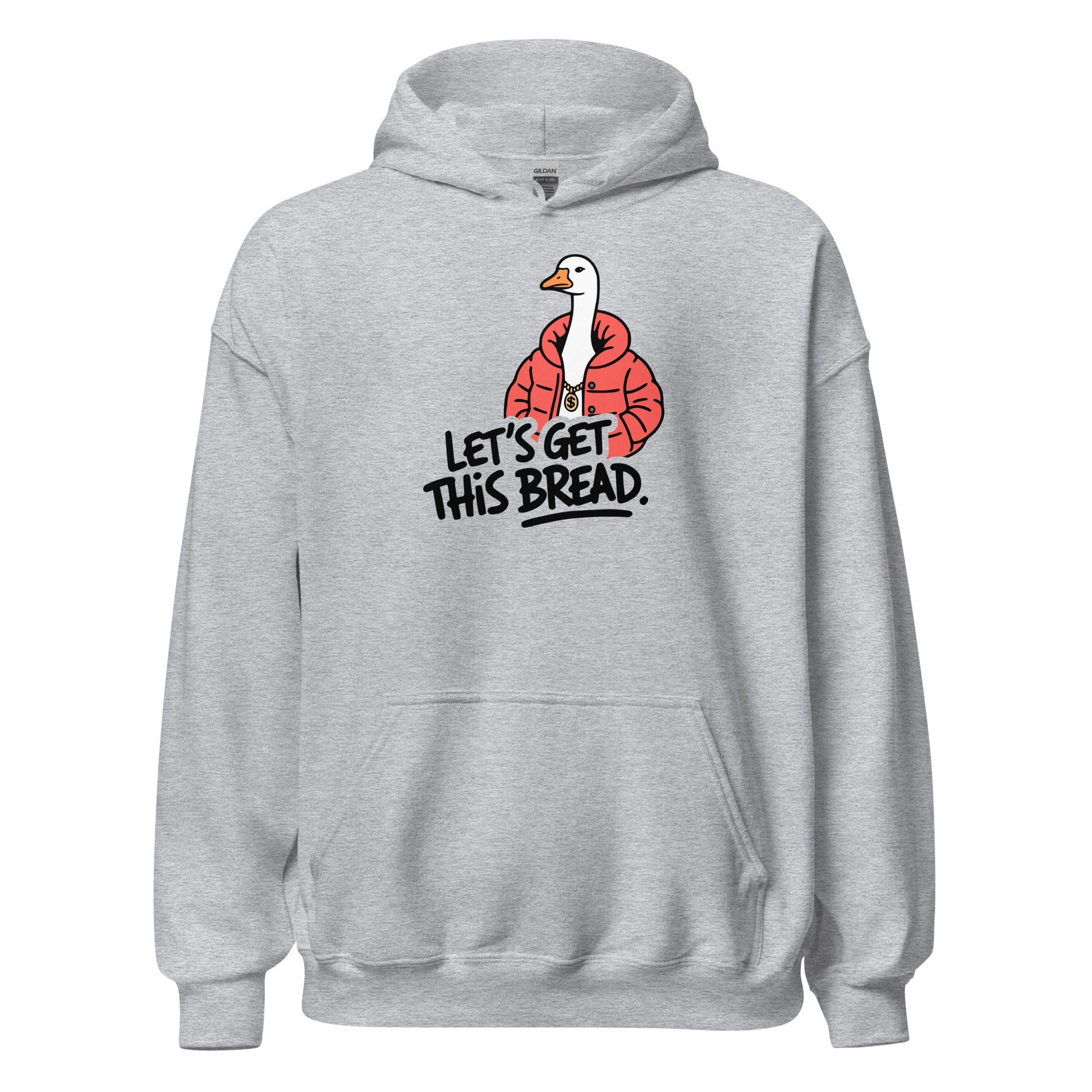 Let’s Get This Bread Silly Goose Hoodie - Inken Image