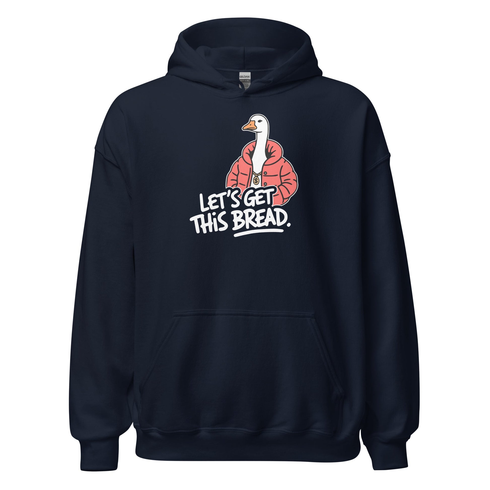 Let’s Get This Bread Silly Goose Hoodie - Inken Image