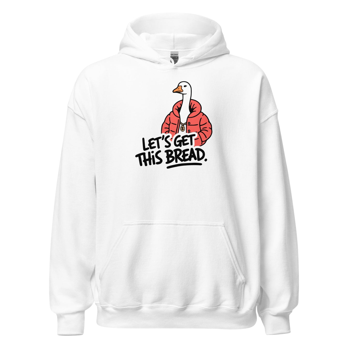 Let’s Get This Bread Silly Goose Hoodie - Inken Image