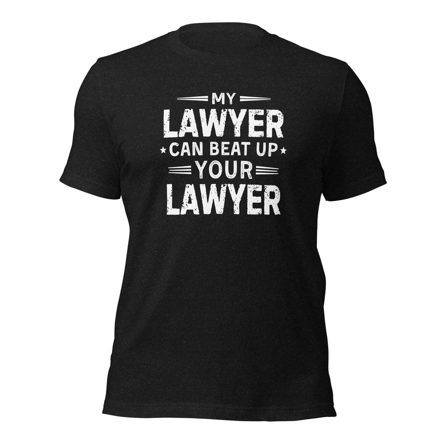 My Lawyer Can Beat Up Your Lawyer Shirt Funny Legal Humor Tee - Inken Image