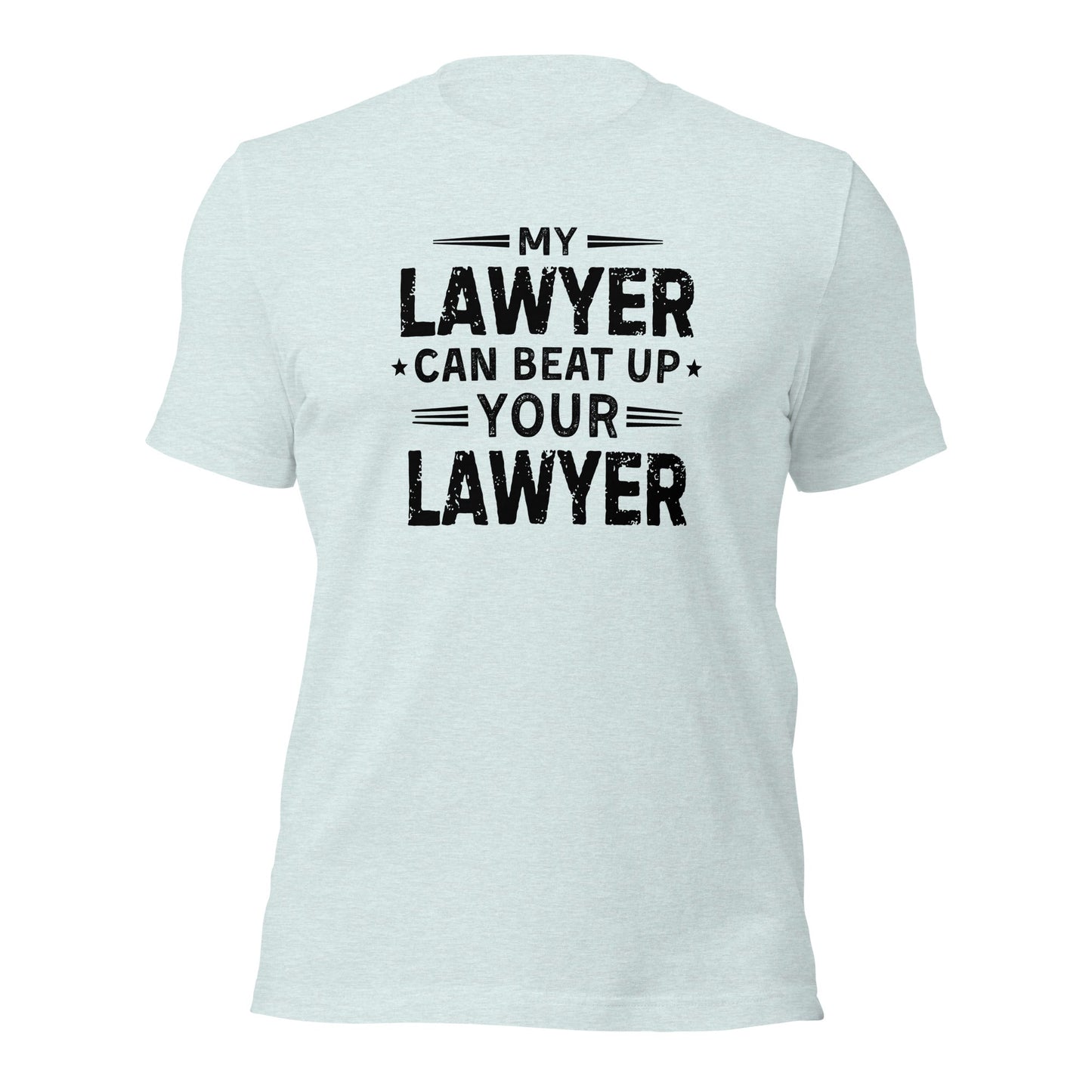 My Lawyer Can Beat Up Your Lawyer Shirt Funny Legal Humor Tee - Inken Image