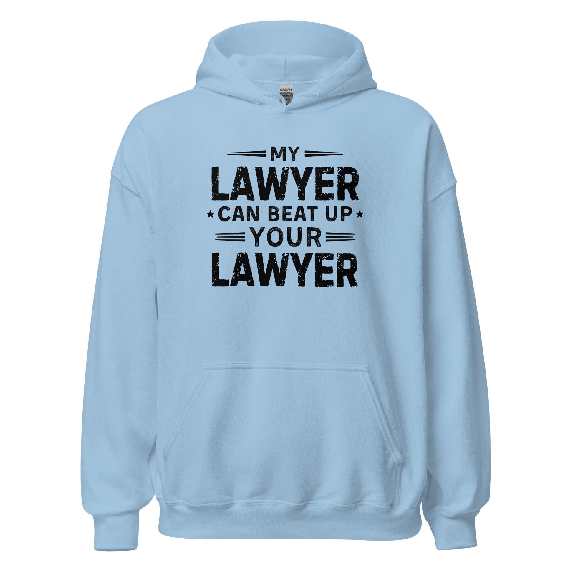 My Lawyer Can Beat Up Your Lawyer Sweatshirt Funny Legal Humor Hoodie - Inken Image